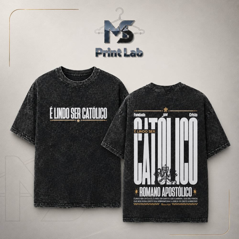 É lindo ser católico — camiseta personalizada em DTF pela MS Print Lab